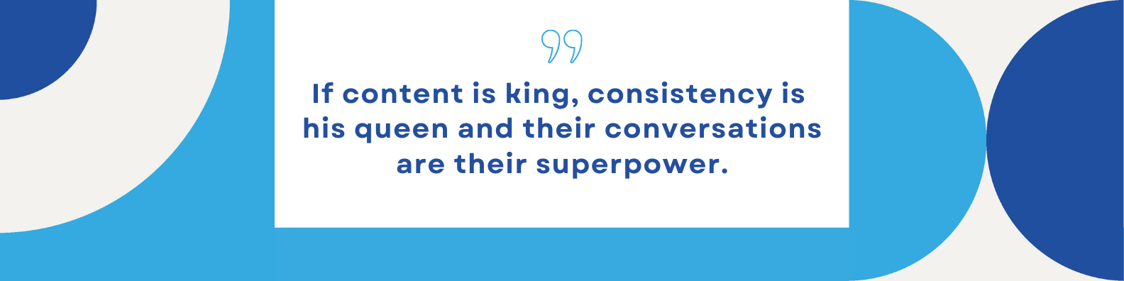 Conquer the Fear of Posting by applying the fundamental truth: "If content is king, consistency is his queen and their conversations are their superpower." This quote is the ultimate LinkedIn content consistency strategy for busy professionals. Mastering these three pillars is key to how to build an authentic personal brand on LinkedIn and ultimately, how to move LinkedIn connections to sales conversations in DM.