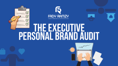 The Executive Personal Brand Audit for 2026: From Content to Capital | An Effective Guide Fady Ramzy